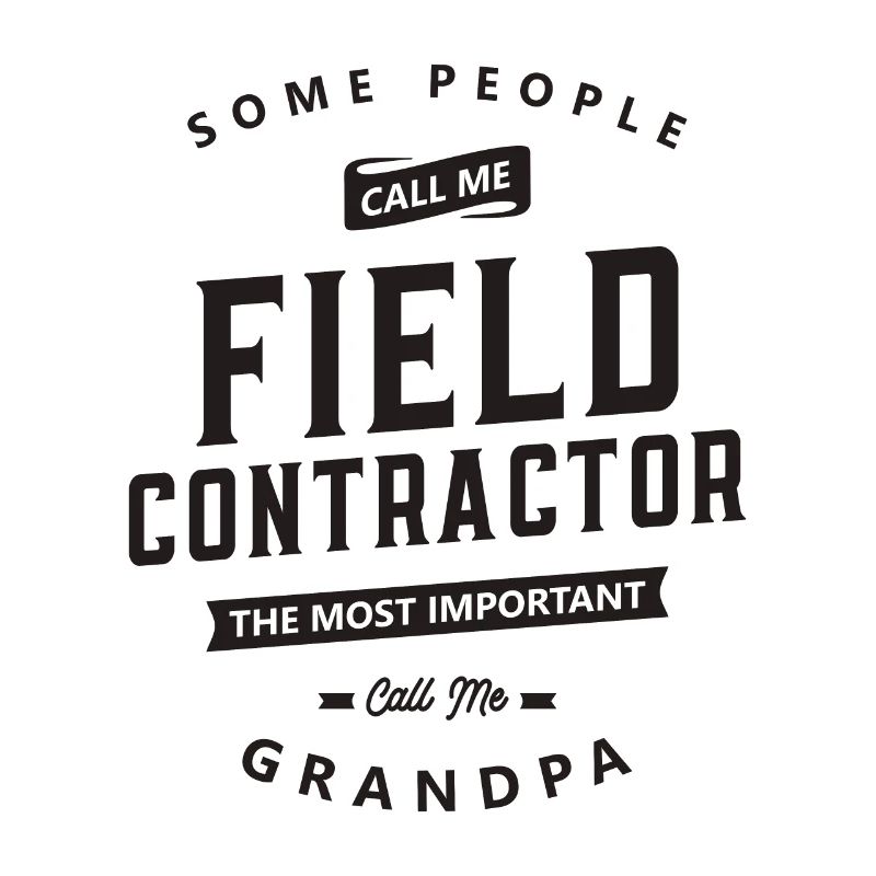 Field Contractor Lustige Berufsbezeichnung