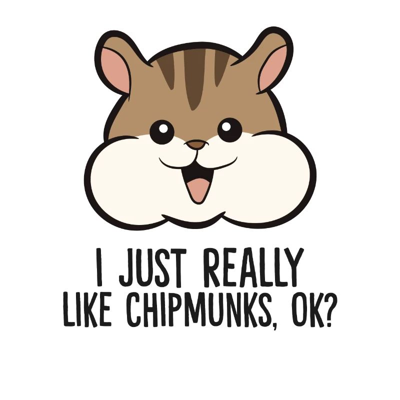 J’aime vraiment chipmunks, ok, doux