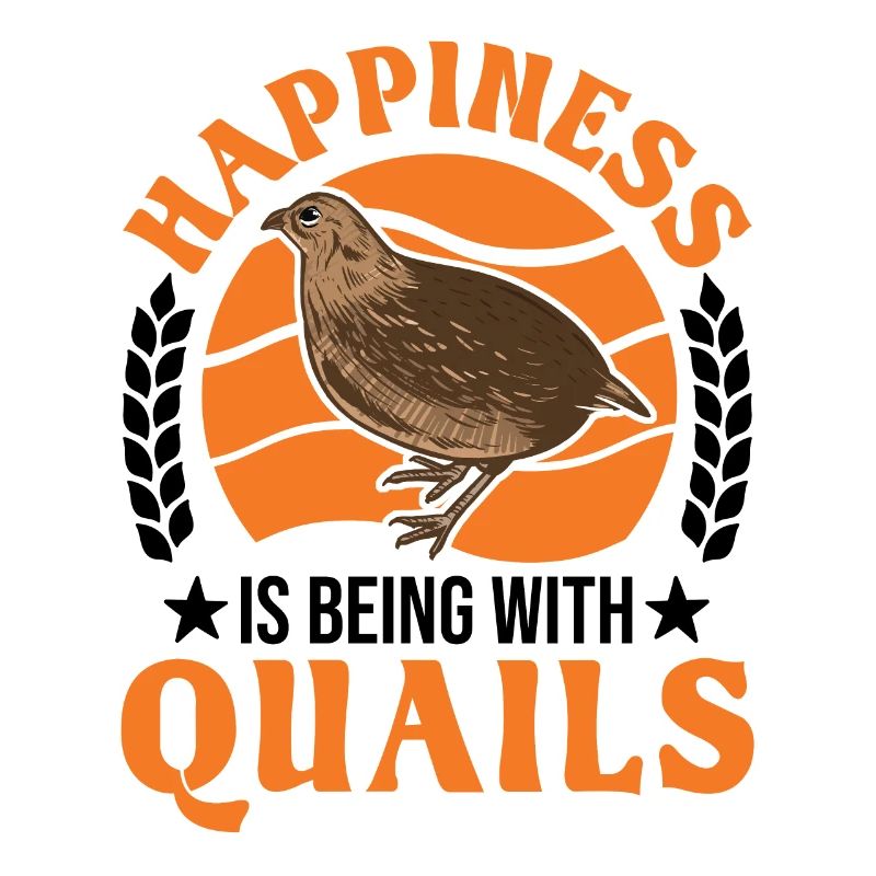 Happiness is being with Quails Quail