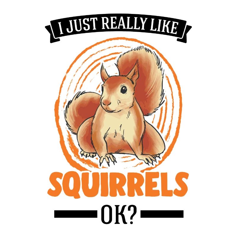 J’aime vraiment Squirrels Squirrel