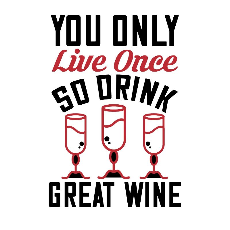 Drink great wine