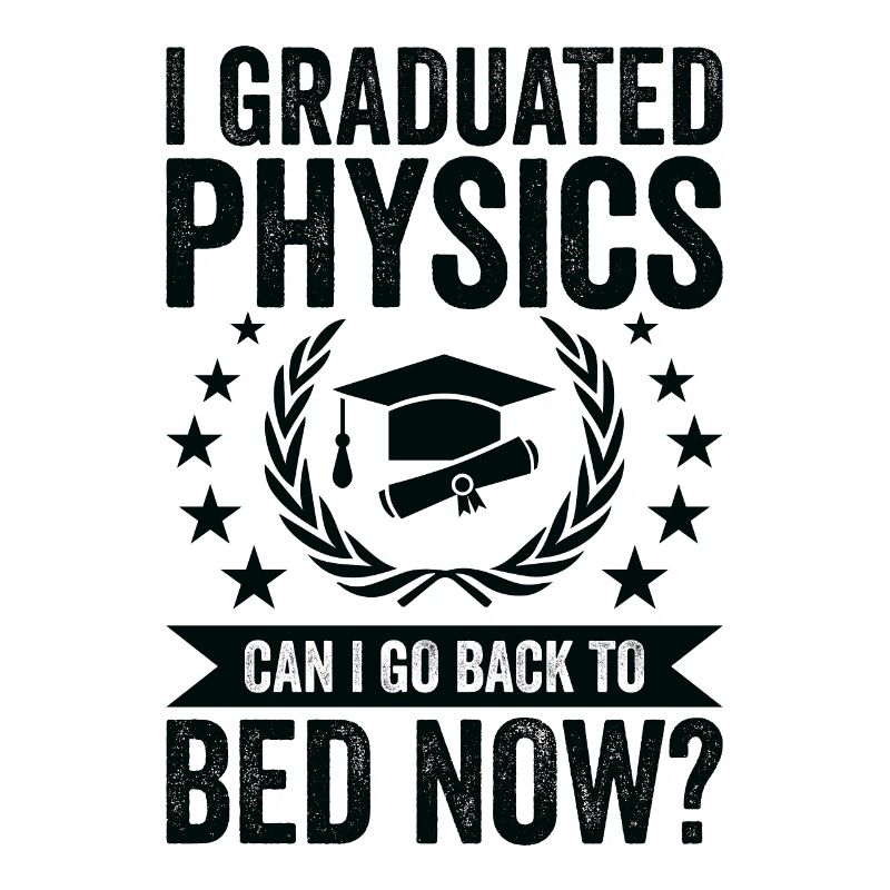I graduated in physics