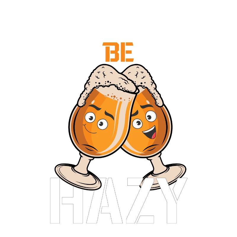 Batches be Hazy Beer Drinker Beer Brew Beer Glass