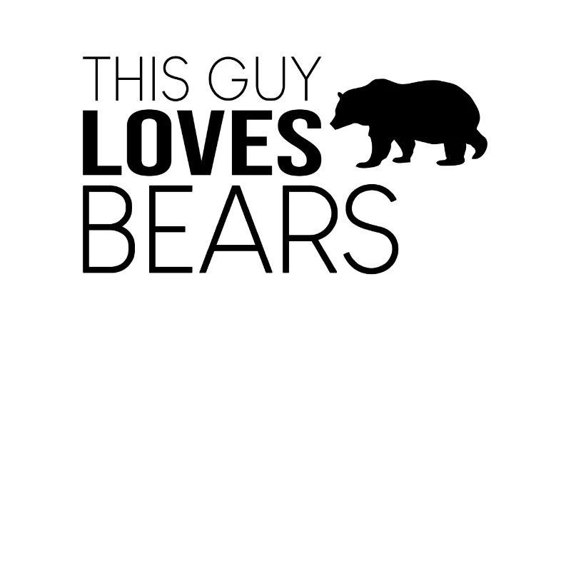 This guy loves bears