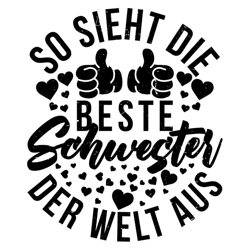 Beste Schwester Der Welt Aus Lustig Schwesterchen