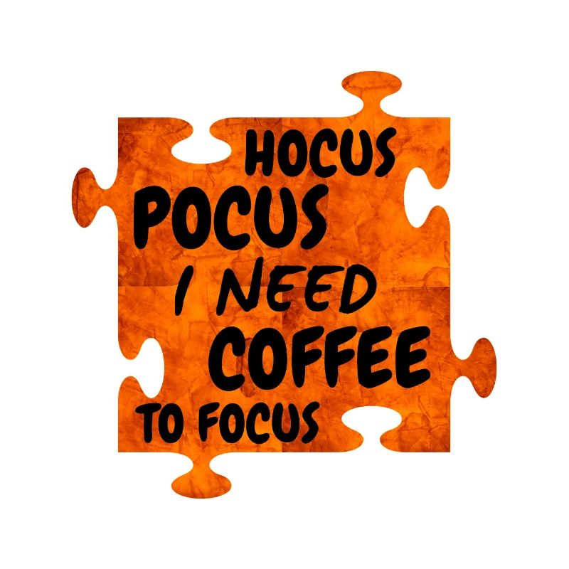 Hocus Pocus et need coffee to focus
