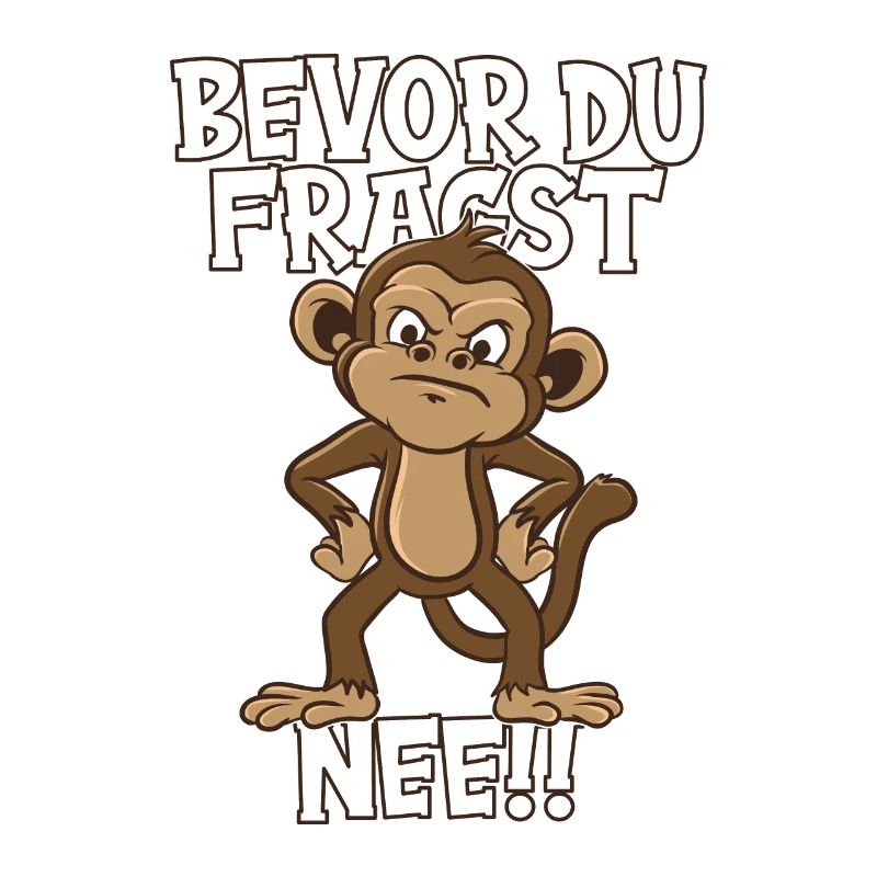 Sage nein Witziger Affe mit Spruch Kleidung Äffche