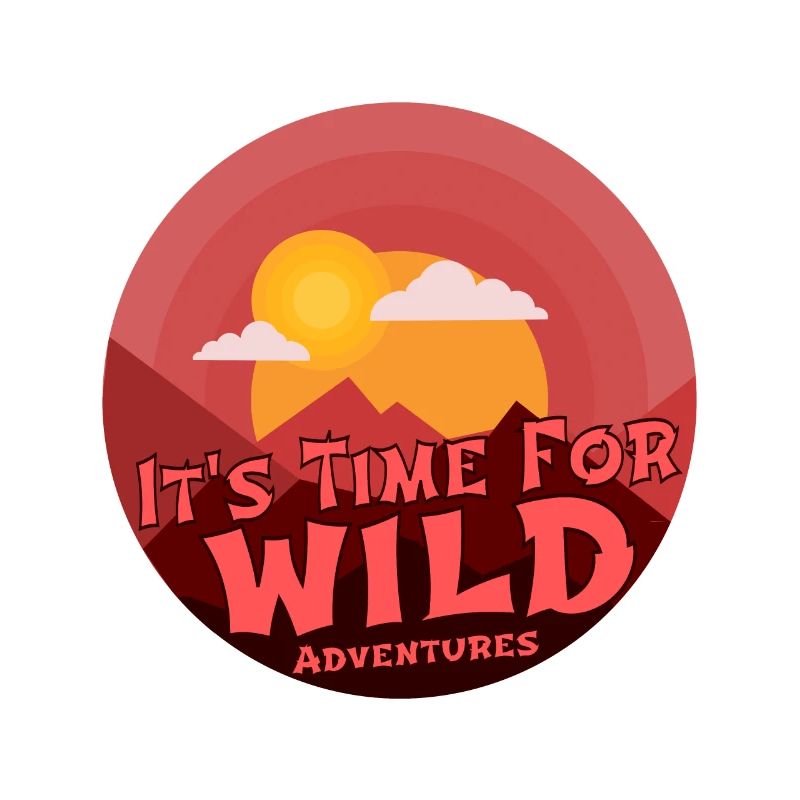 it's time for wild adventures