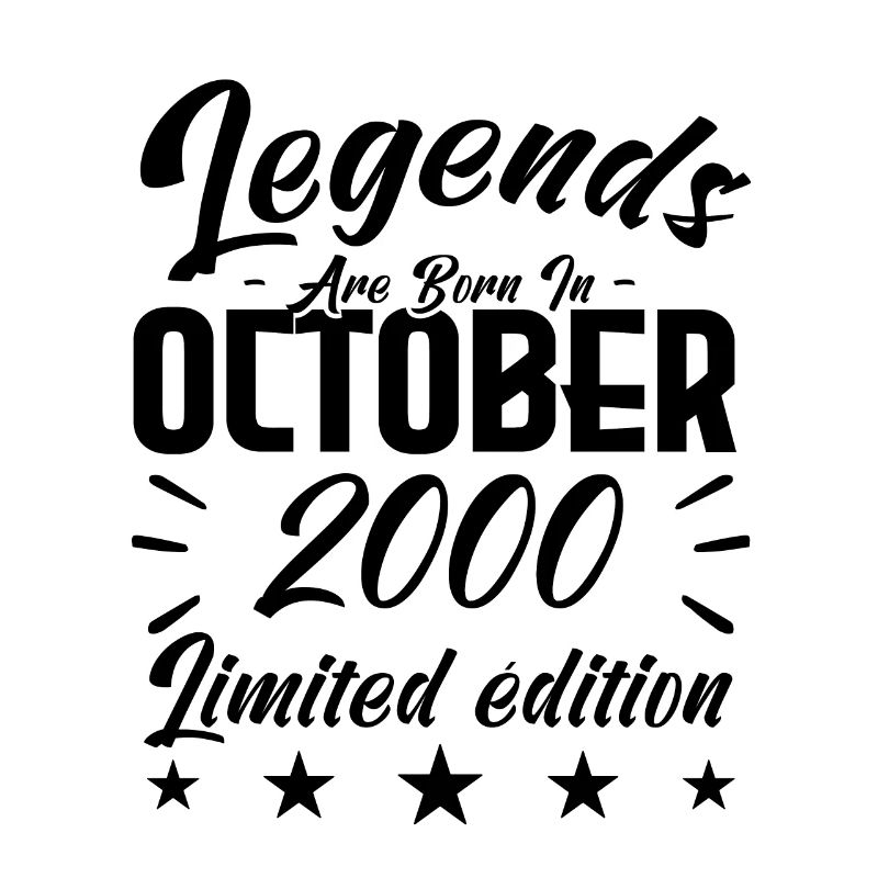LEGENDS ARE BORN IN OCTOBER 2000- anniversary gift