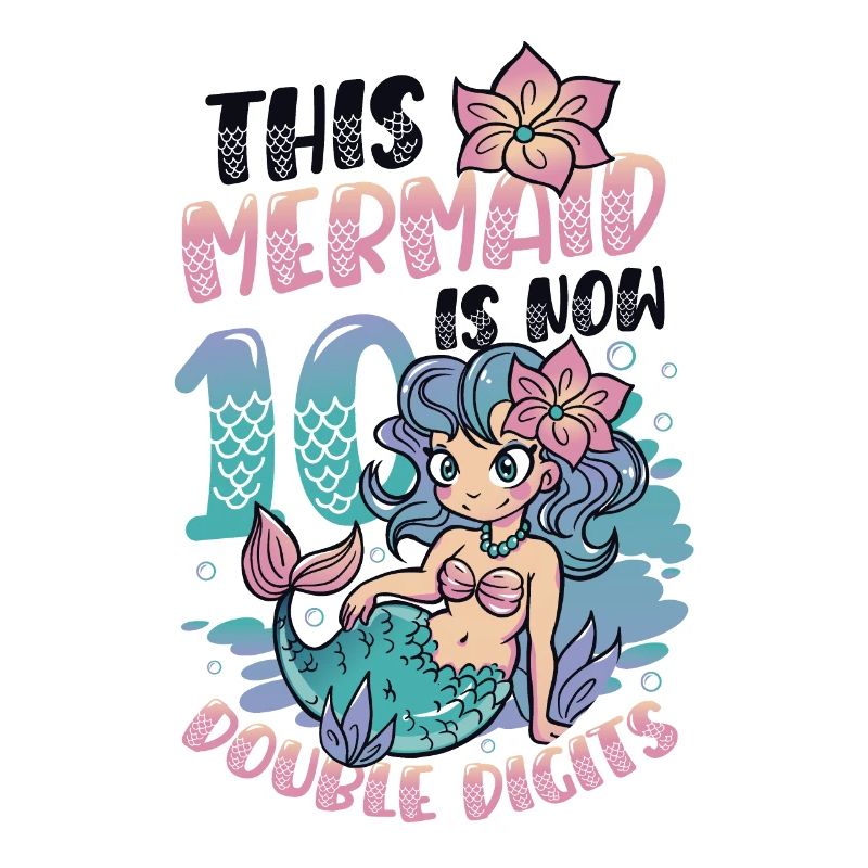 This mermaid is now 10.double digits.