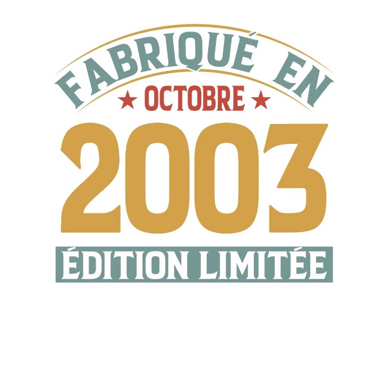 Fabriqué En Octobre 2003 Édition Limitée