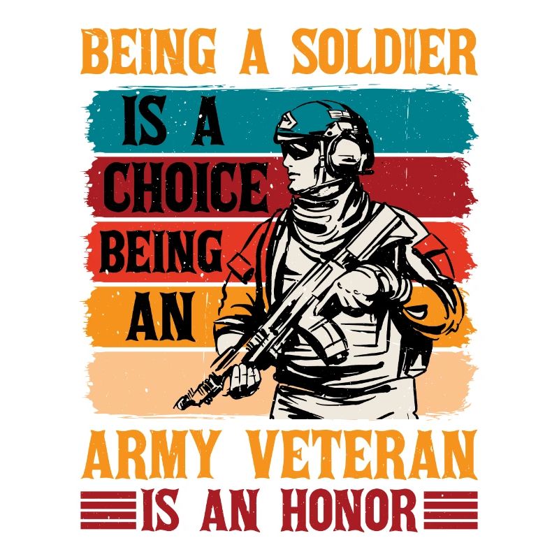 Being A Soldier Is A Choice 1