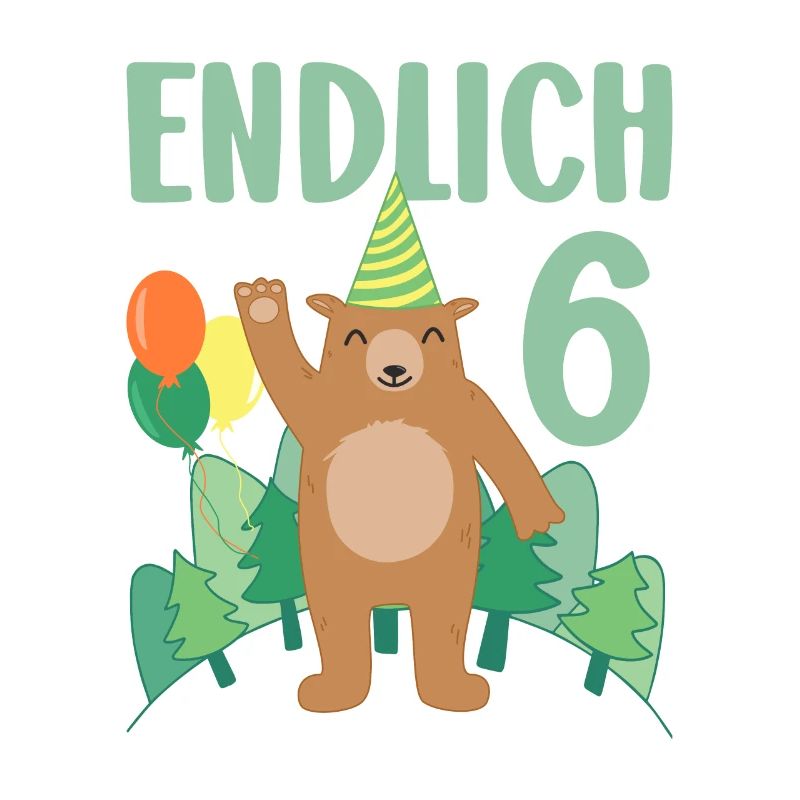 6 Geburtstag Geschenk Endlich sechs Jahre Braunbär
