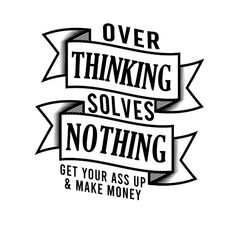 Funny Overthinking Statement Positivity Financial