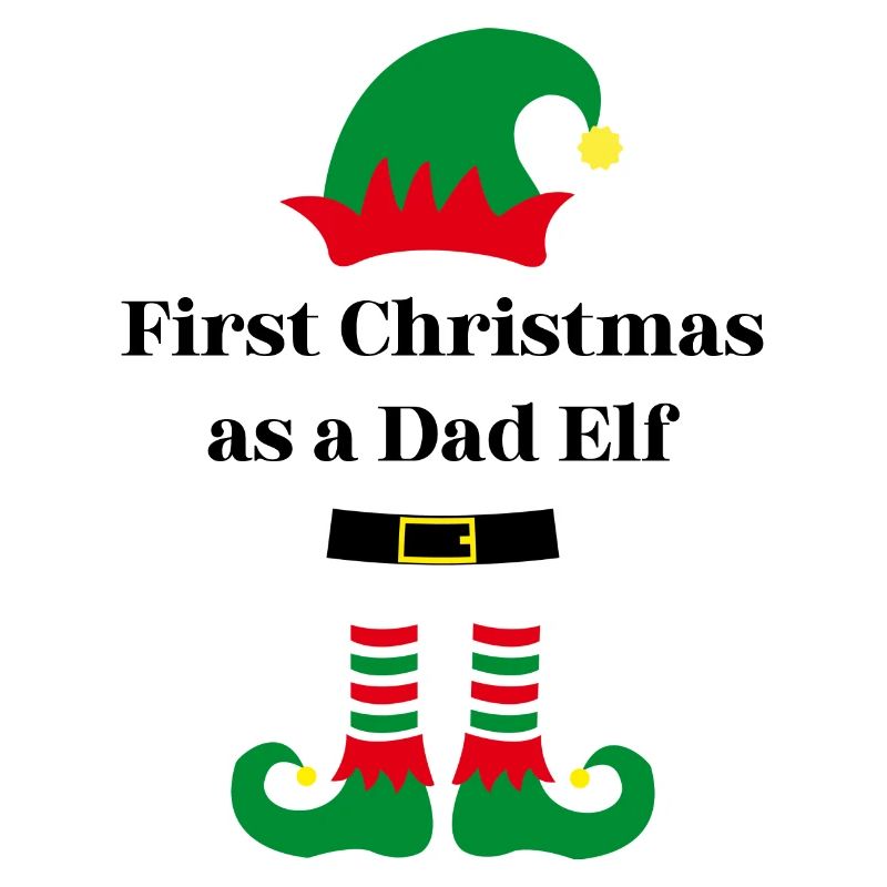 First Christmas as a Dad Elf