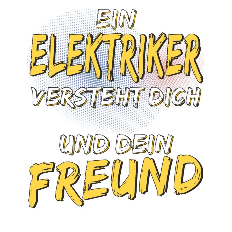 EIN ELEKTRIKER VERSTEHT DICH
