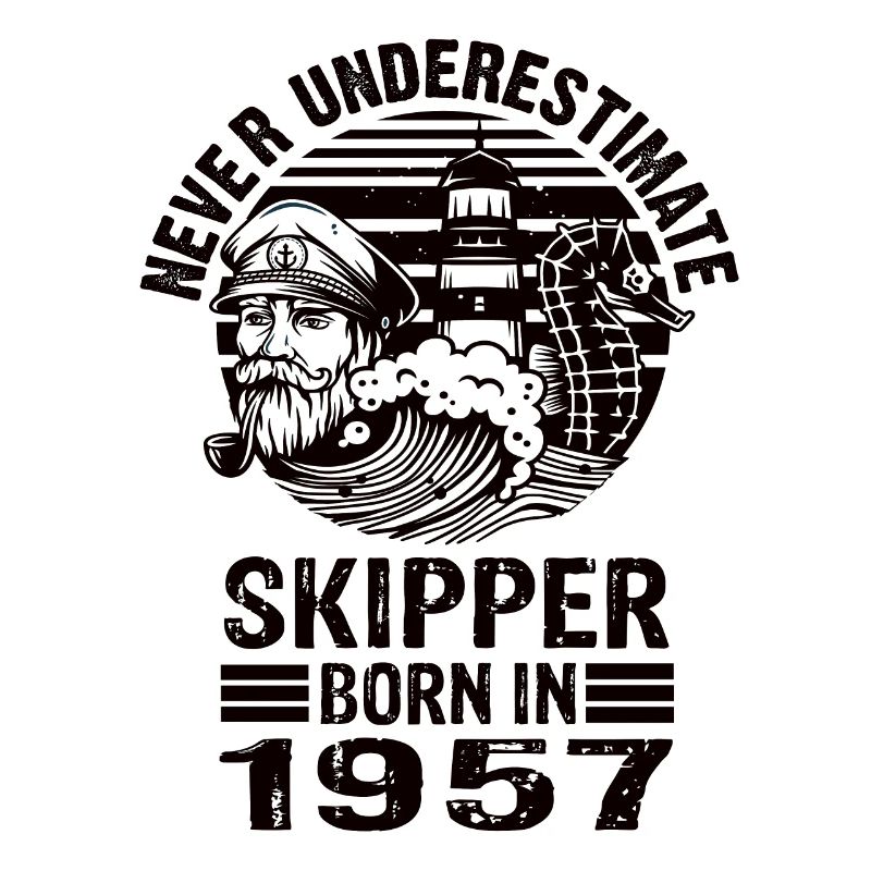 Never Underestimate Skipper born in 1957