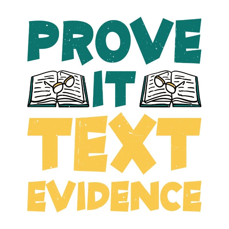Prove It, Text Evidence 30