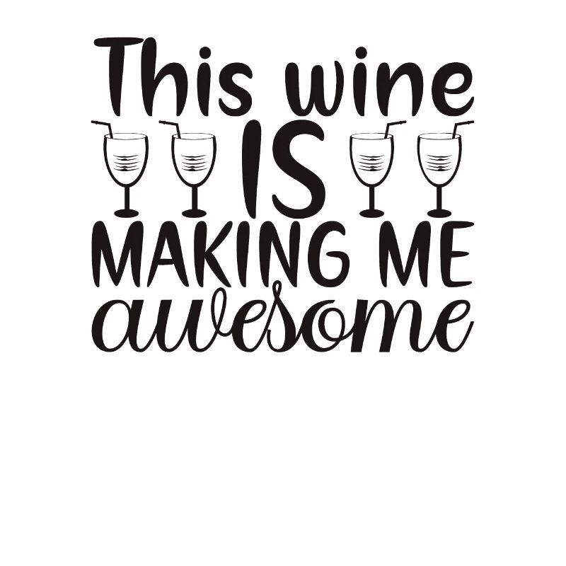 This wine makes me great