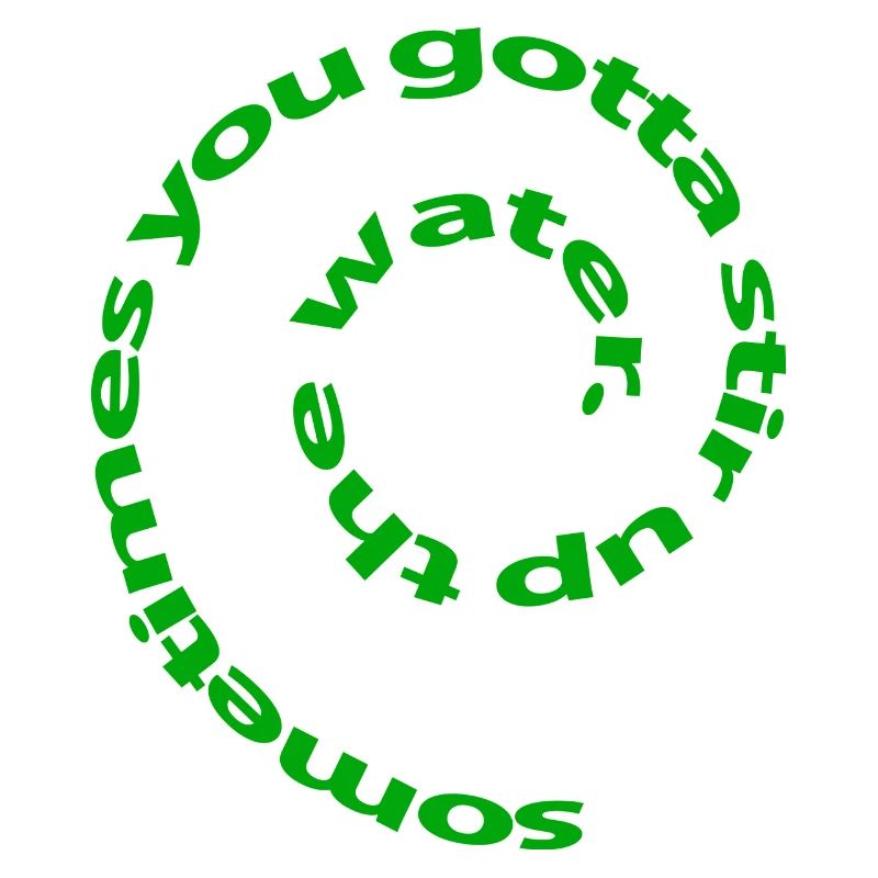 Water type design inspirational quote sometimes
