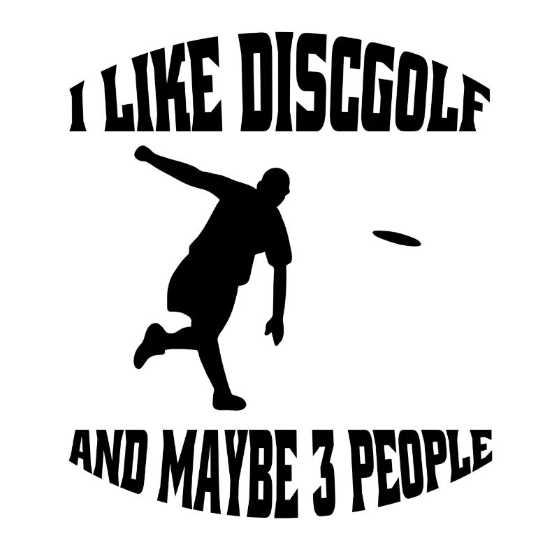 Disc Golf Funny Saying Discgolfer Disc Golfer