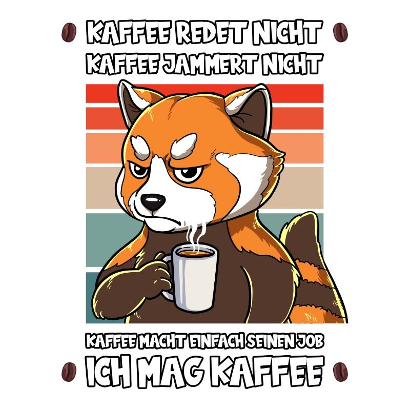 Kaffee Redet Nicht Kaffee Jammert Nicht Roter