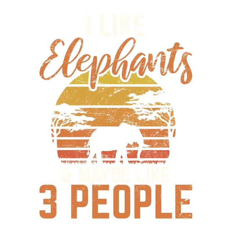 I Like Elephants & Maybe Like 3 People Retro Eleph