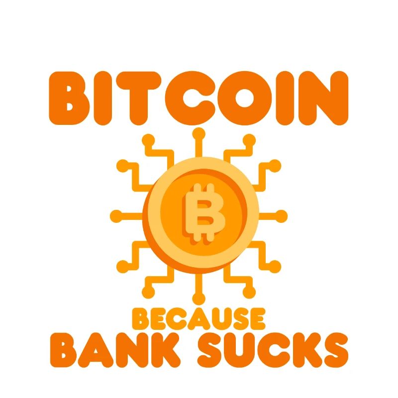 Bitcoin Because Bank Sucks 2