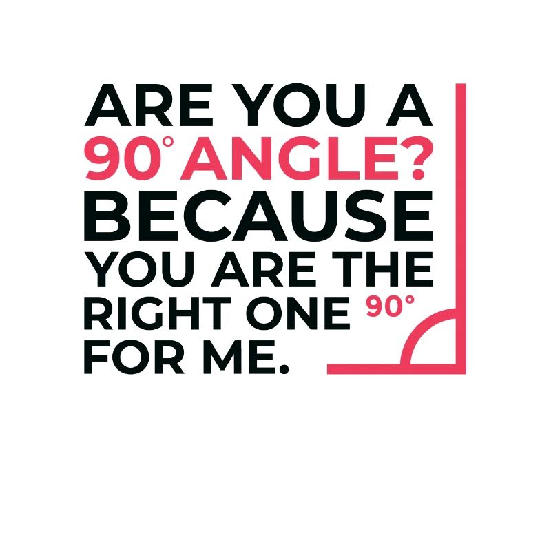 Mathematics Right Angle Cheesy Pun Math Geek