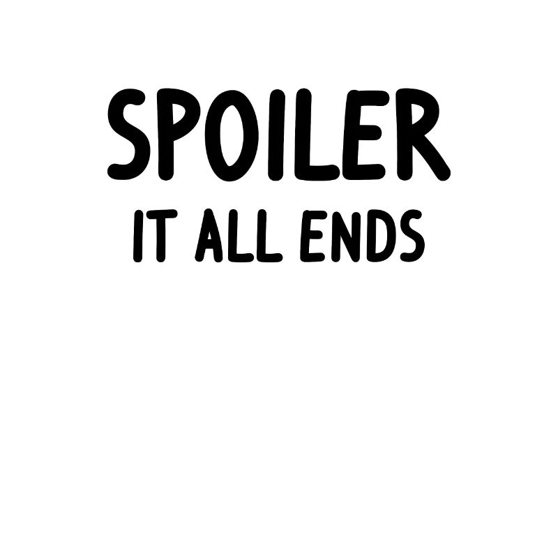 Spoiler - tout se termine