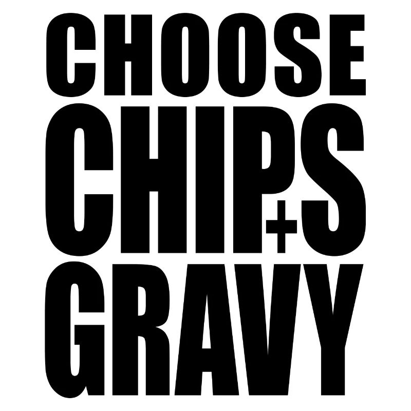 WÄHLEN CHIPS+GRAVY (Leben wählen)