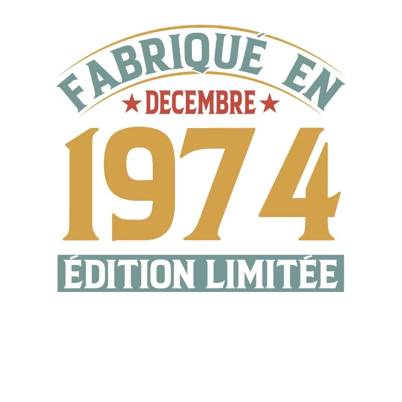 Fabriqué En Décembre 1974 Édition Limitée