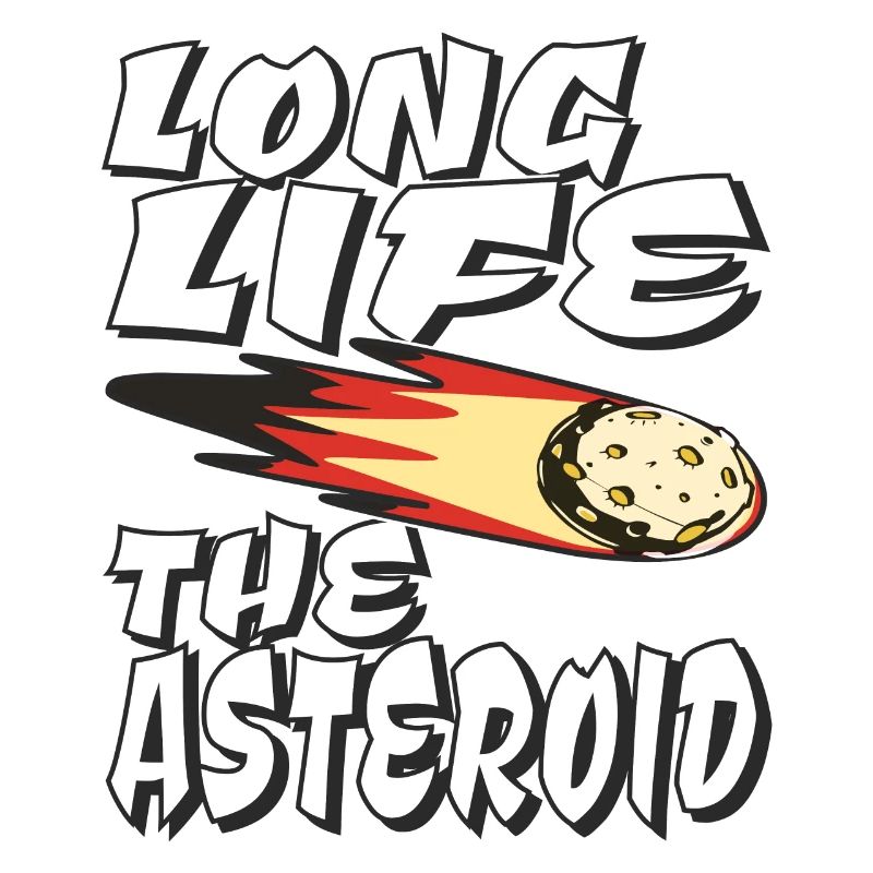 LONG LIFE THE ASTEROID