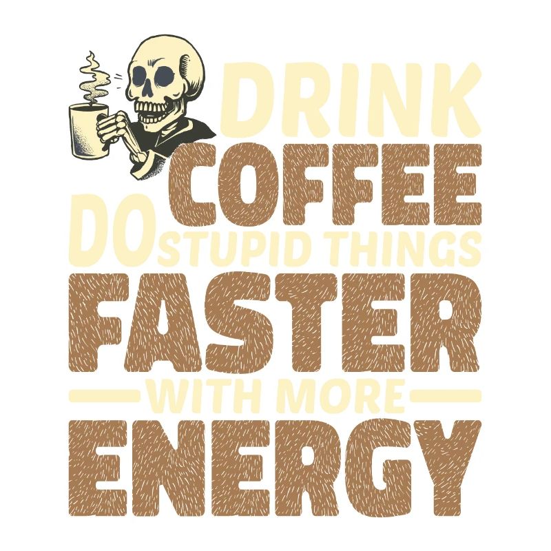 Buvez du café, faites des choses stupides plus rapidement 4