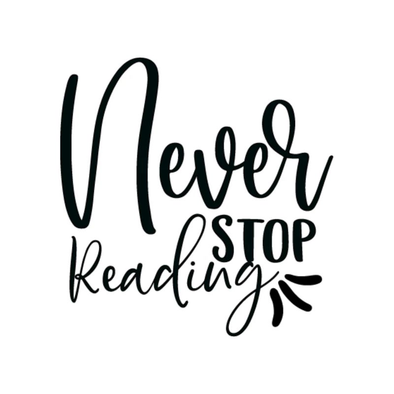 Never Stop Reading