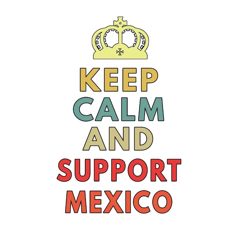 keep calm and support mexico