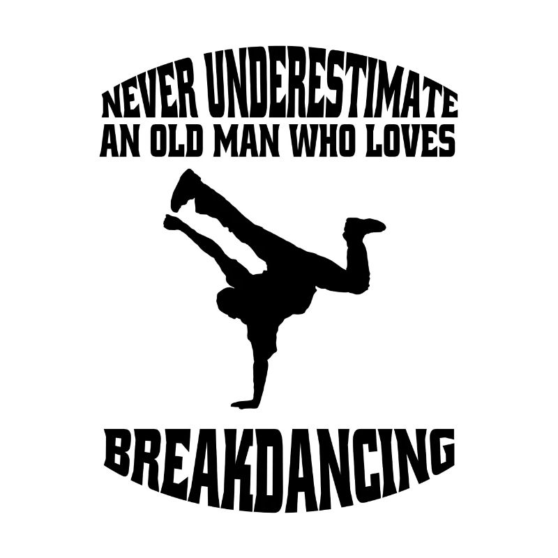 Breakdance Gift Dancing Dance Sport Dancers
