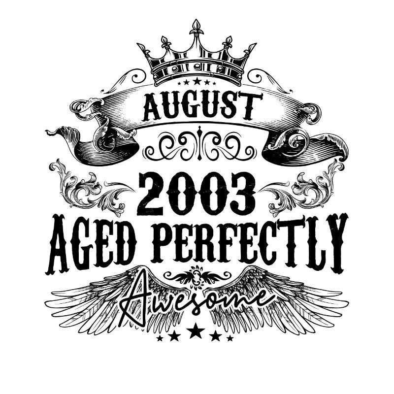 2003 | August Aged Perfectly 2003 Geburtstagsgeschenk