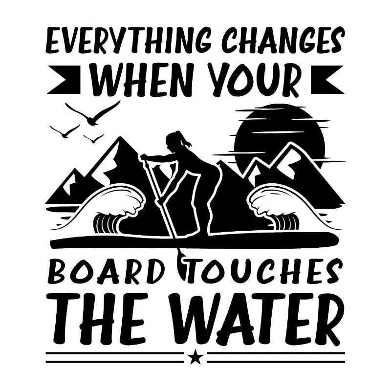 Tout change Drôle de paddleboard Citations SUP