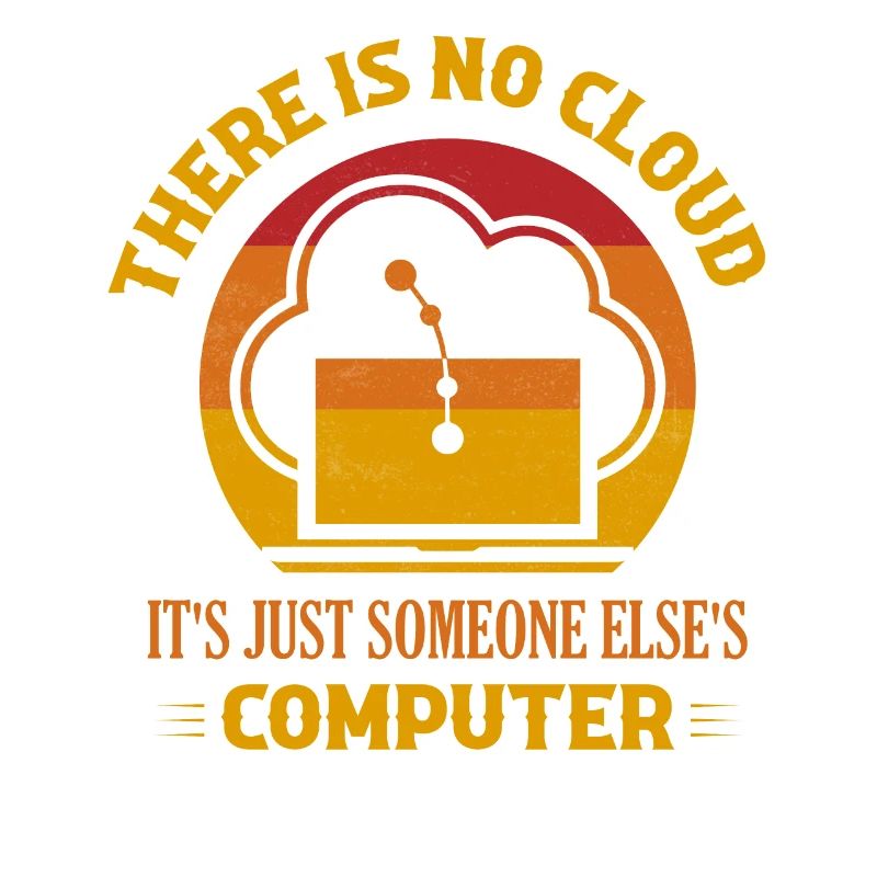 There Is No Cloud It's Just Someone Else's Compute