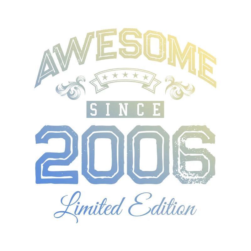 2006 awesome since