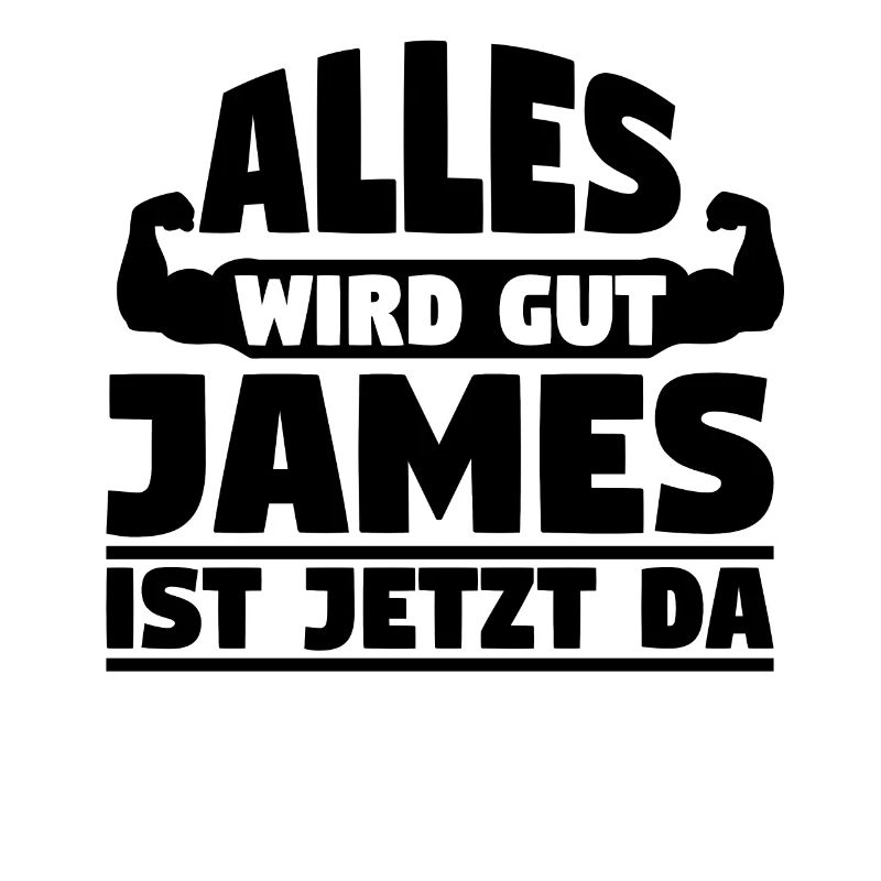 Alles wird gut James ist jetzt da