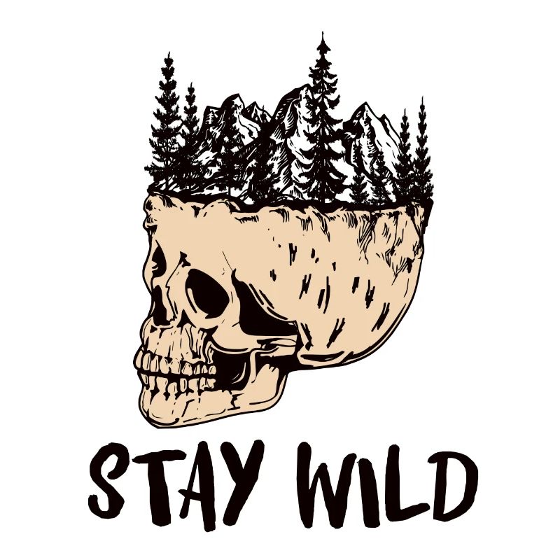 Stay Wild Skull Skull Skull Mountains Forest