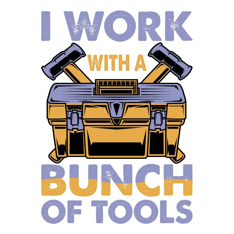 I work with a bunch of tools 16