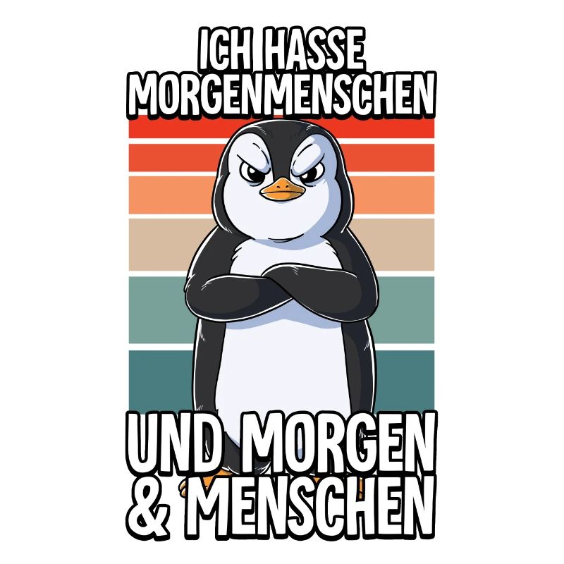 Ich Hasse Morgenmenschen Pinguin