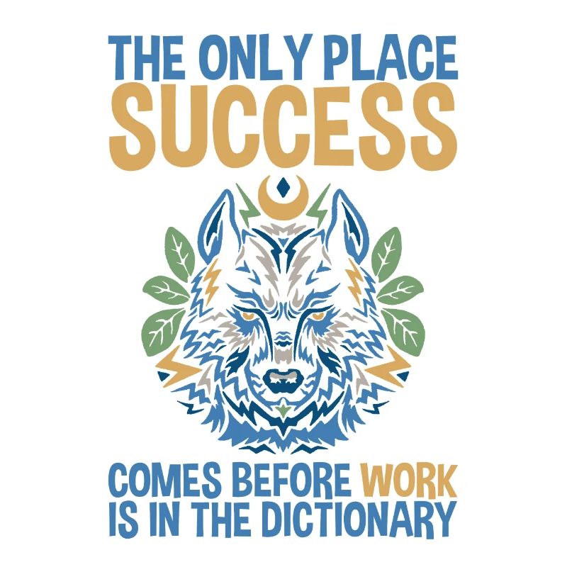 The Only Place Success Comes Before Work 2