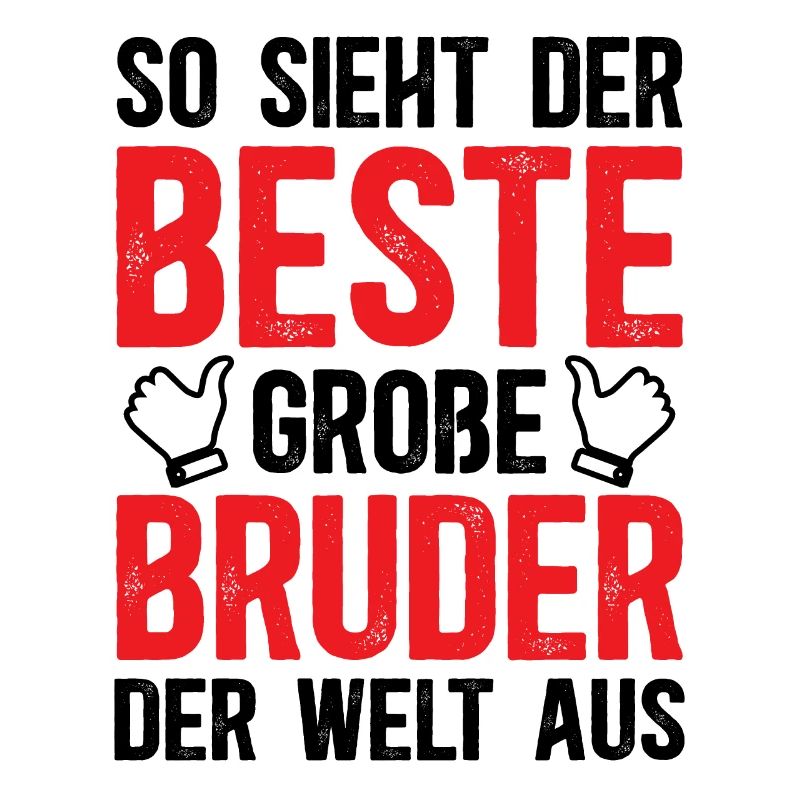 So Sieht Der Beste Große Bruder Der Welt Aus