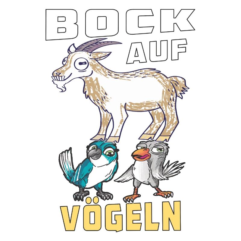 BOCK AUF VÖGELN