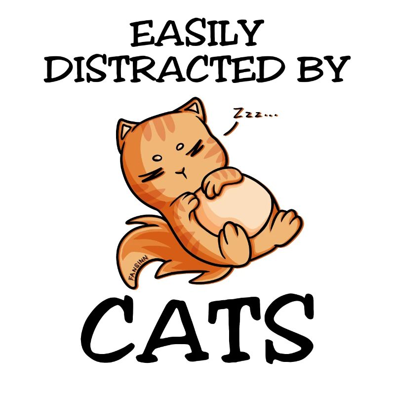 Easily Distracted By Cats
