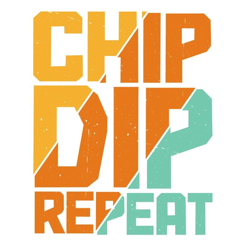Chip Dip Repeat 11